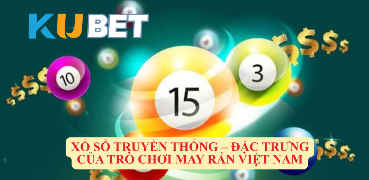 Các Loại Hình Xổ Số Kubet Tại CJ5582