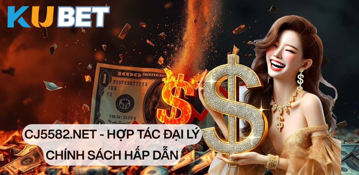CJ5582.NET – Thư mời hợp tác đại lý: Hoa hồng lên tới 60%